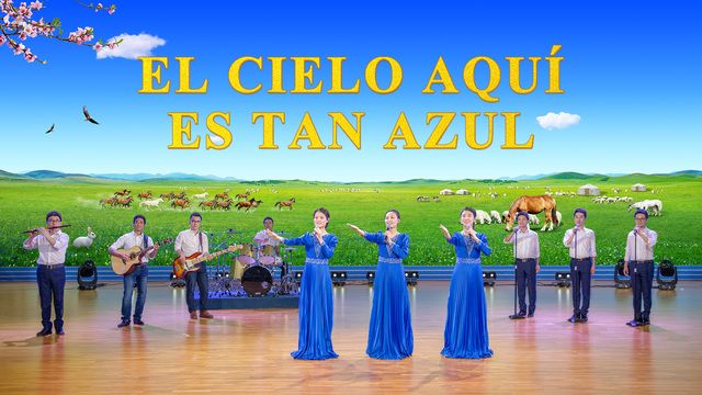 "El cielo aquí es tan azul" El reino de Cristo ha descendido