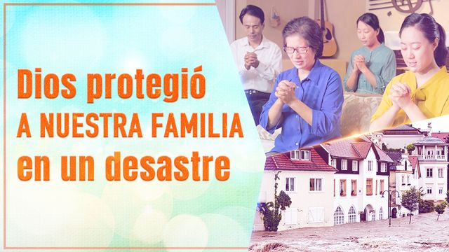 Dios protegió a nuestra familia en un desastre