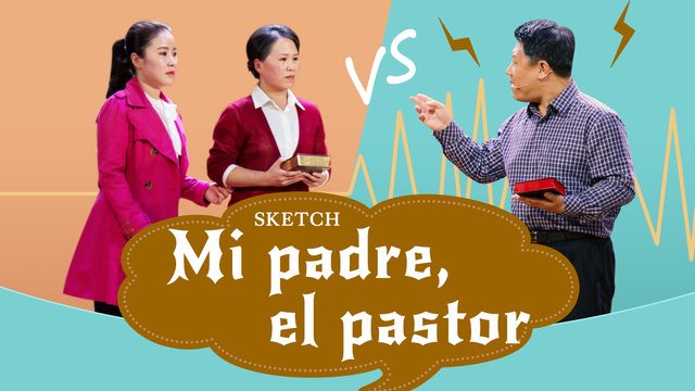 Reflexión cristiana | "Mi padre, el pastor" El debate de la verdad entre el padre y la hija (Sketch)