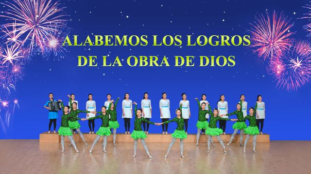 "Alabemos los logros de la obra de Dios" La gloria de Dios