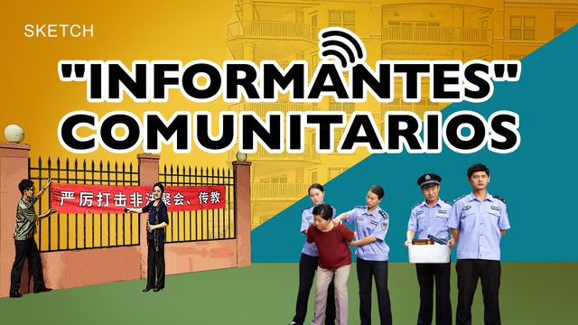 Vídeo cristiano｜"Informantes" comunitarios｜¿Por qué el PCCh vigila a los cristianos de esta manera?