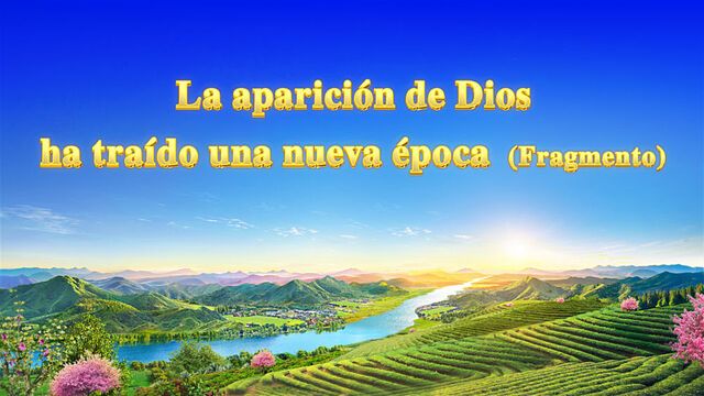 Las palabras del Espíritu Santo | La aparición de Dios ha traído una nueva época (Fragmento)