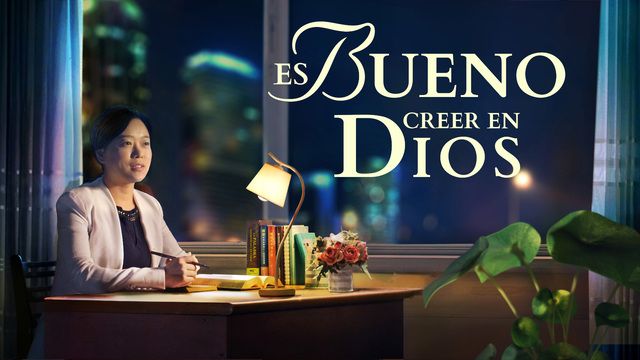 "Es bueno creer en Dios" Es Dios quien me ha dado una vida feliz