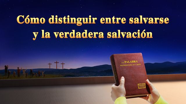 Cómo distinguir entre salvarse y la verdadera salvación