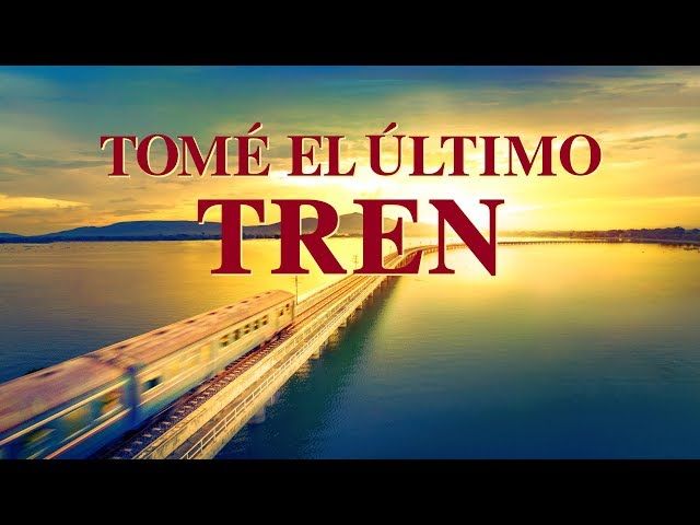 "El último tren" Regresar al lado del Señor