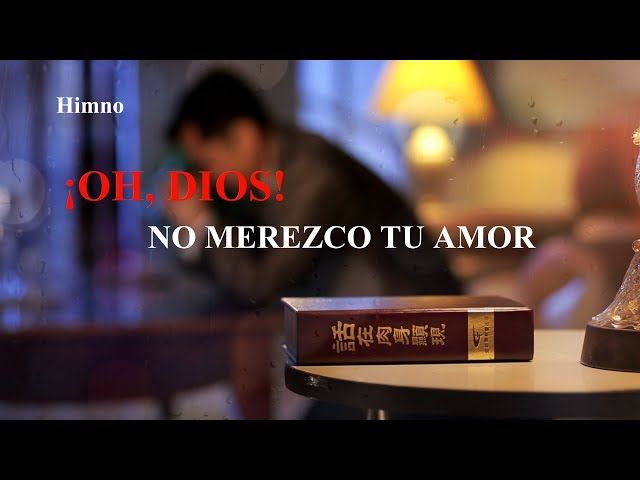 La canción cristiana más hermosa 2019 | ¡Oh, Dios! No merezco Tu amor