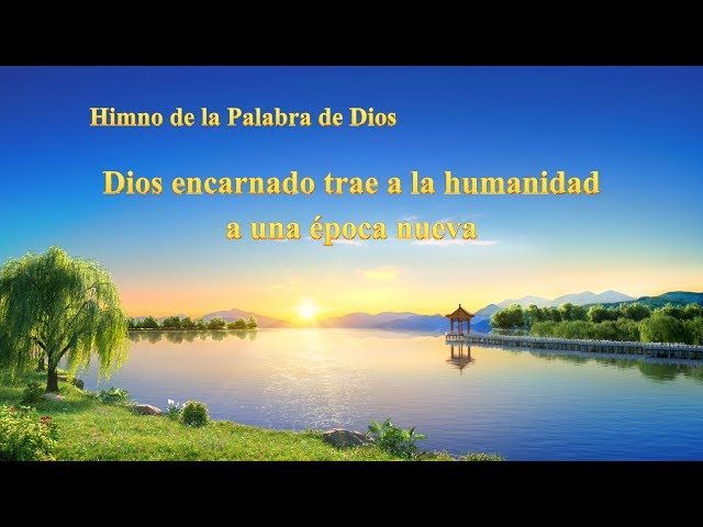 Dios encarnado trae a la humanidad a una época nueva