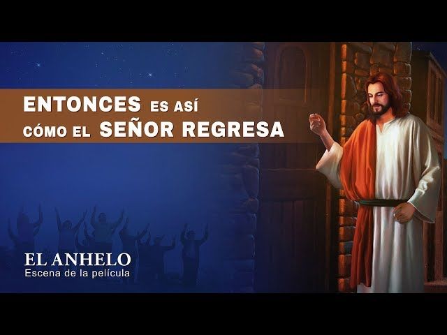 Película evangélica "El anhelo" Escena 1 - Entonces es así cómo el Señor regresa (Español Latino)