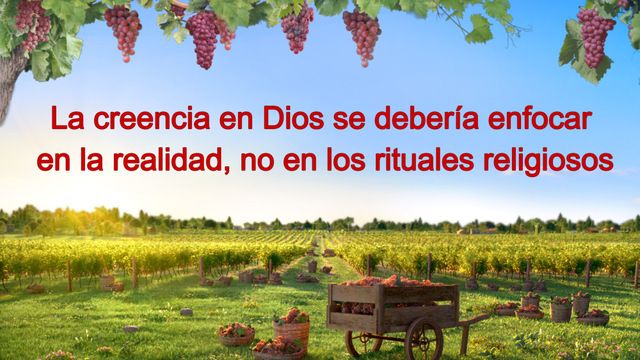 La creencia en Dios se debería enfocar en la realidad, no en los rituales religiosos