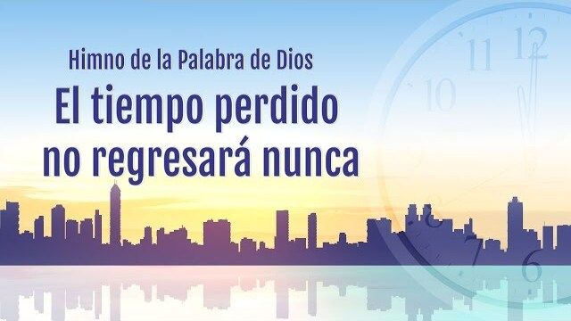 "El tiempo perdido no regresará nunca" las exhortaciones de Dios para el hombre