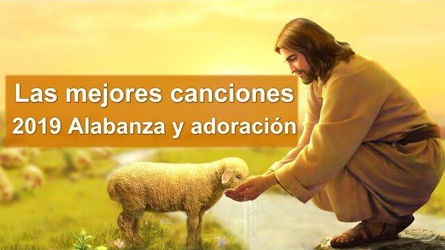 1 Horas Música Cristiana de Alabanza y Adoración 2019