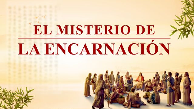 El misterio de la encarnación