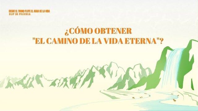 "Desde el trono fluye el agua de la vida" Escena 8 - ¿Cómo obtener “el camino de la vida eterna”?