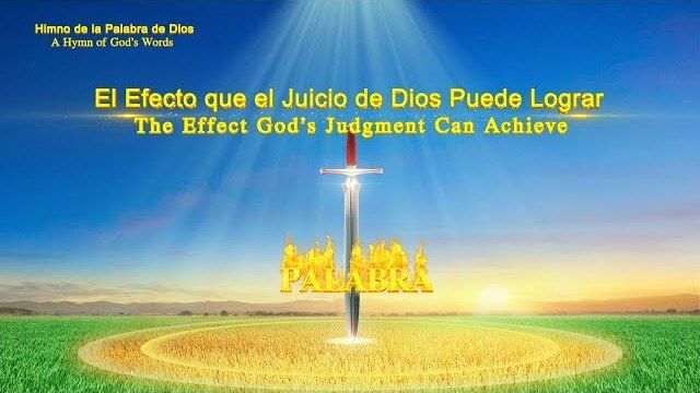 "El efecto que el juicio de Dios puede lograr"