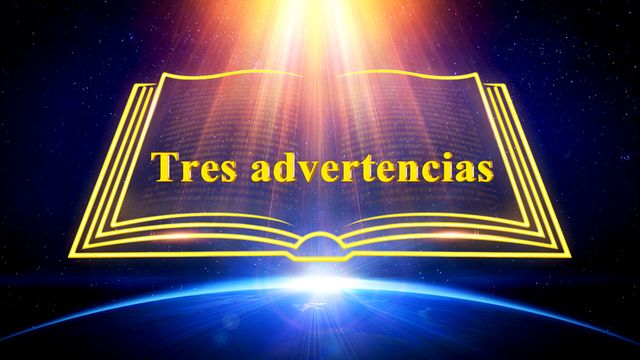 Tres advertencias