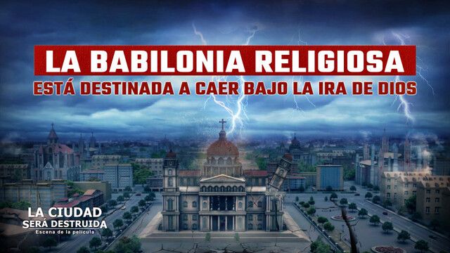 "La ciudad será destruida" Escena 5 - La Babilonia religiosa está destinada a caer bajo la ira de Dios