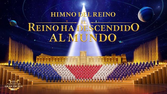 Himno del Reino: El Reino Ha Descendido al Mundo