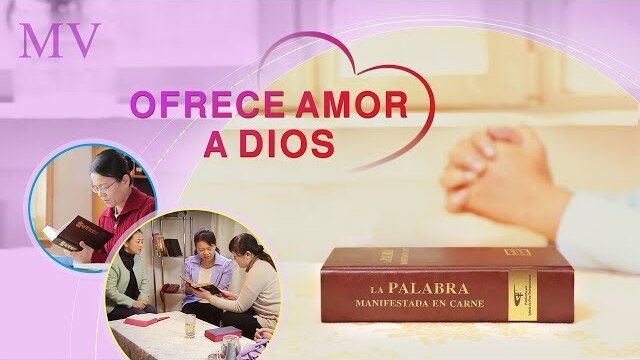 "Ofrece amor a Dios" Empezar una nueva vida para amar a Dios