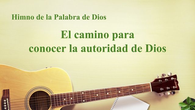 El camino para conocer la autoridad de Dios