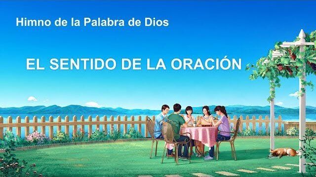 Canción cristiana 2020 | El sentido de la oración