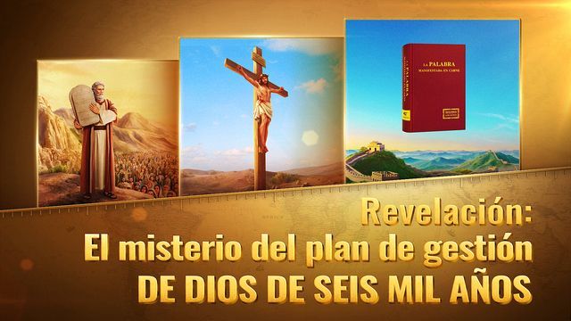 Revelación: El misterio del plan de gestión de Dios de seis mil años