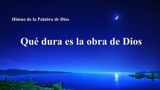 Canción cristiana | Qué dura es la obra de Dios