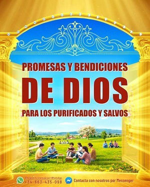 Promesas y bendiciones de Dios para los purificados y salvos