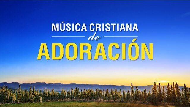 Música cristiana de adoración y alabanza 2020 - Adoración a Dios