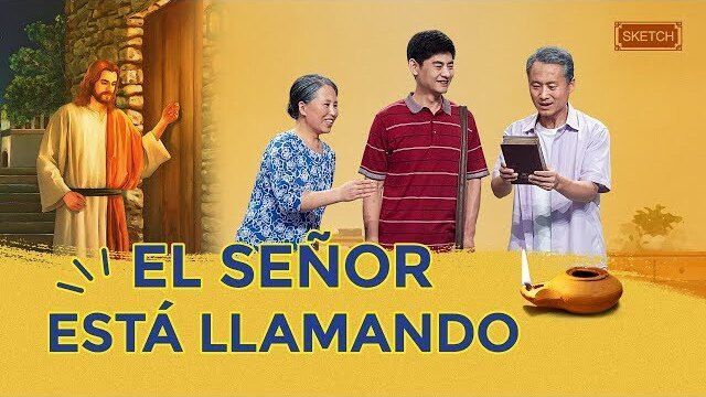 Jesucristo viene ya | "El Señor está llamando"