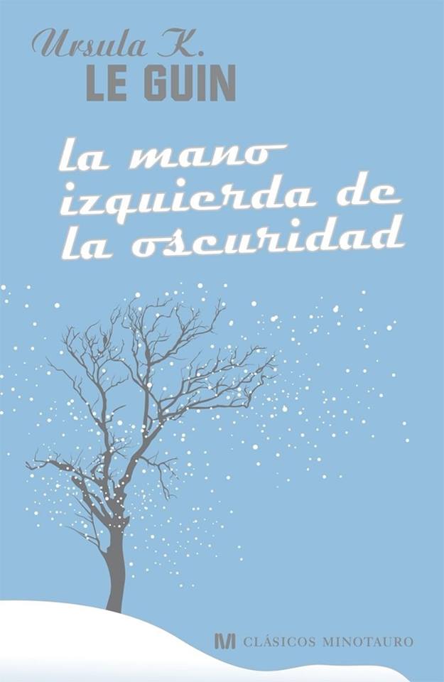 RESEÑA: La mano izquierda de la oscuridad, de Ursula K. Le Guin