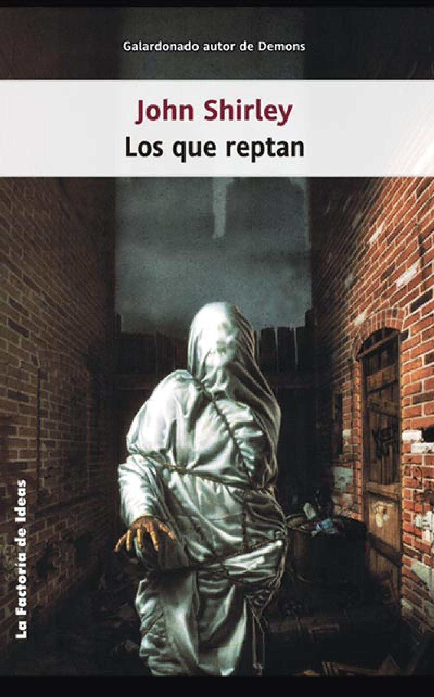 RESEÑA: Los que reptan, de John Shirley