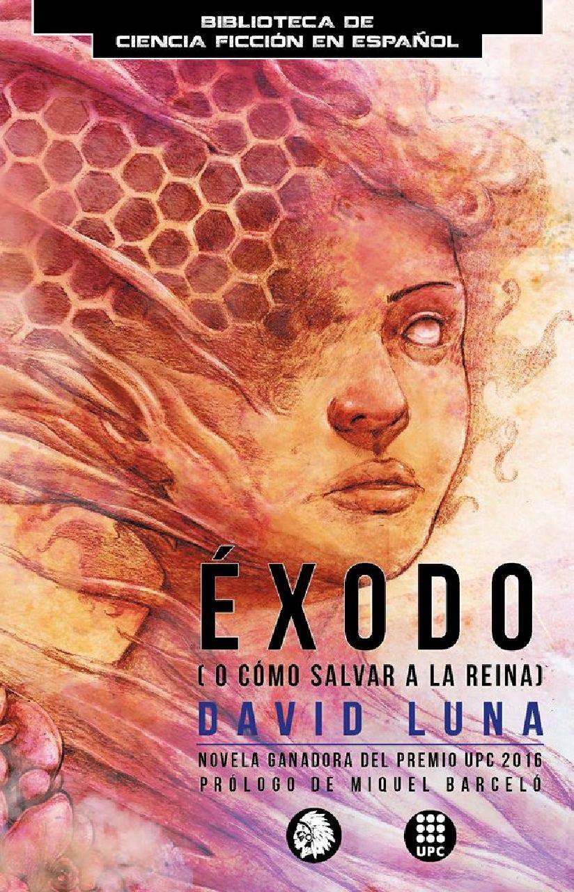 Éxodo (o cómo salvar a la reina) y la supervivencia de los posthumanos