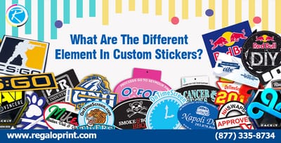 What Are The Different Element of Custom Stickers?