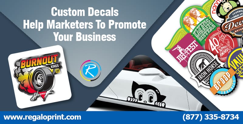 Custom Decals Help Marketers to Promote Your Business