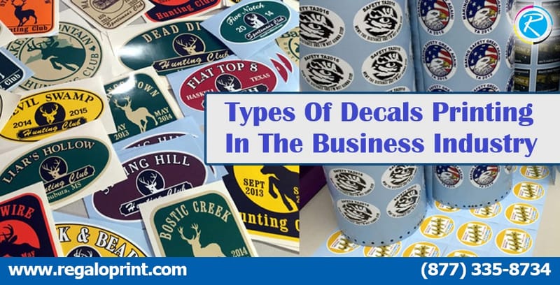 Types Of Decals Printing In The Business Industry