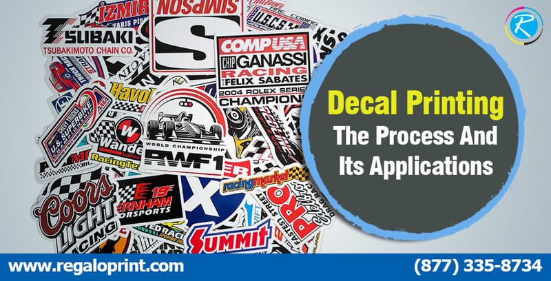 Decal Printing: The Process And Its Applications