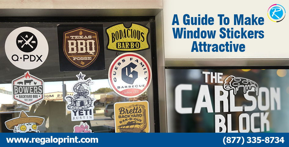 A Guide To Make Window Stickers Attractive