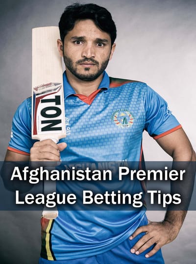 Afghanistan Premier League Betting Tips