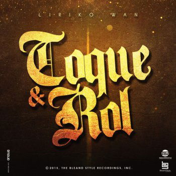 Liriko Wan "Toque Y Rol"