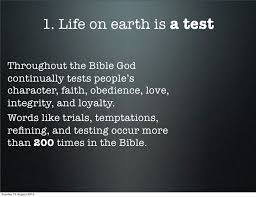 life On Earth Is A Test