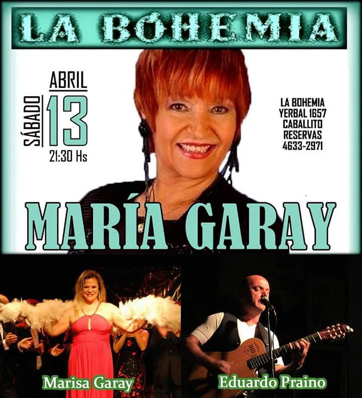 La Bohemia presenta a Maria Garay.