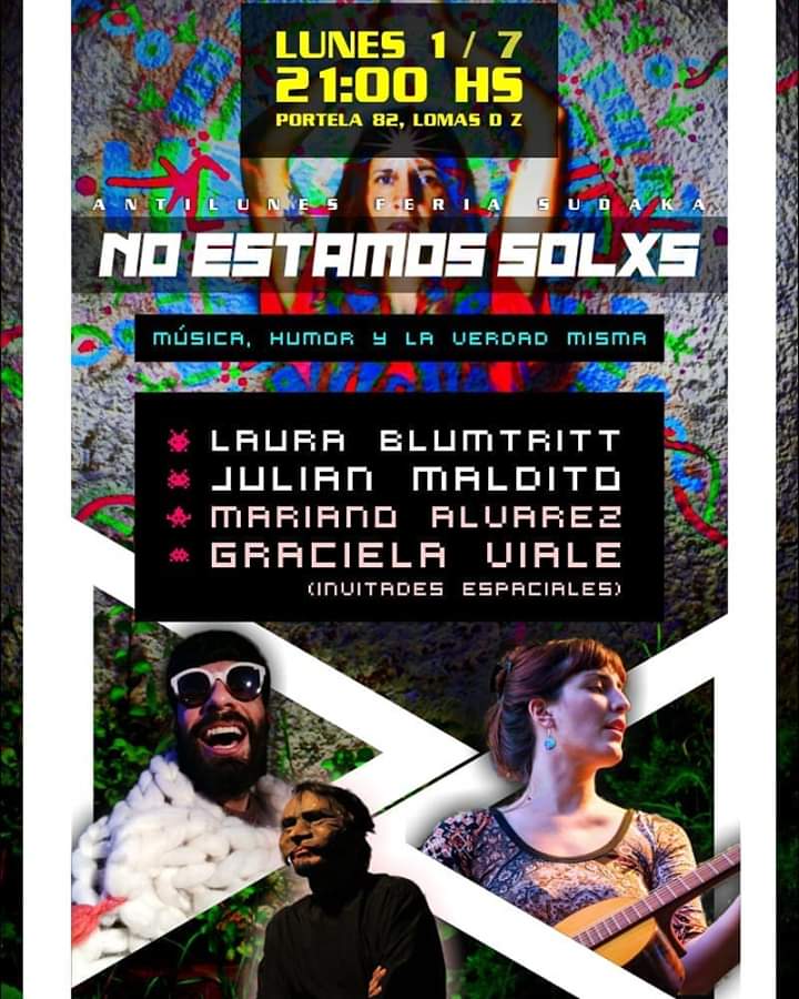 No estamos solos. Música, humor y la verdad misma.