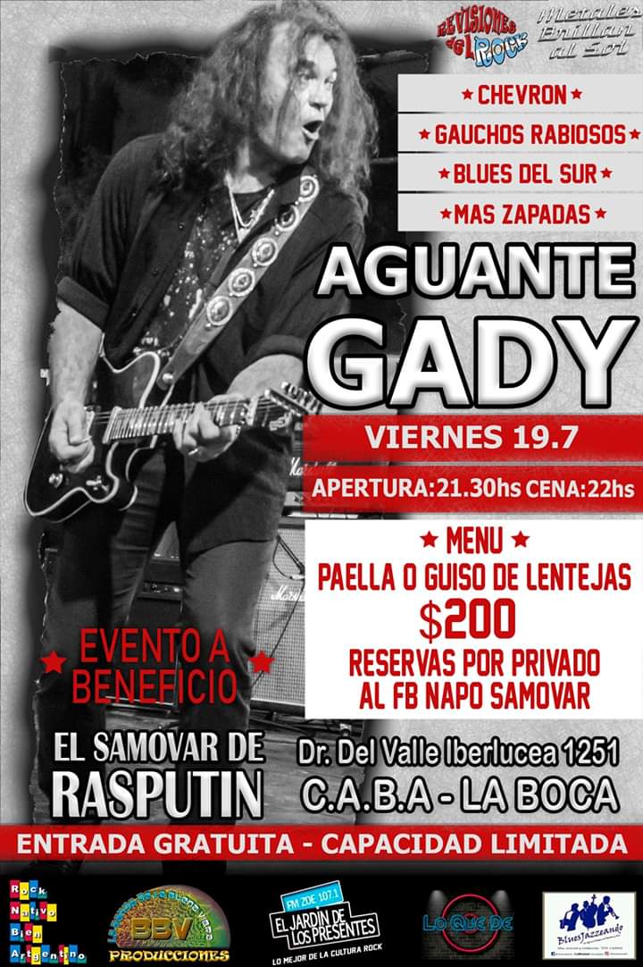 AGUANTE GADY, El próximo Viernes 19 de Julio desde las 21.30hs estaremos cenando y disfrutando de un magnifico show de bandas de rock.