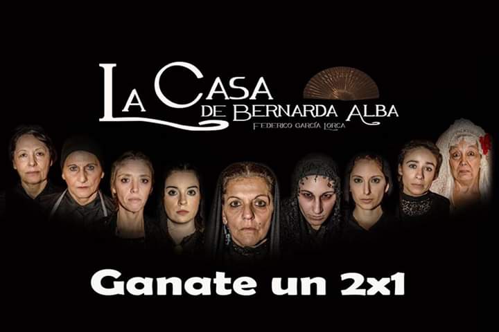 LA CASA DE BERNARDA ALBA de Federico García Lorca.