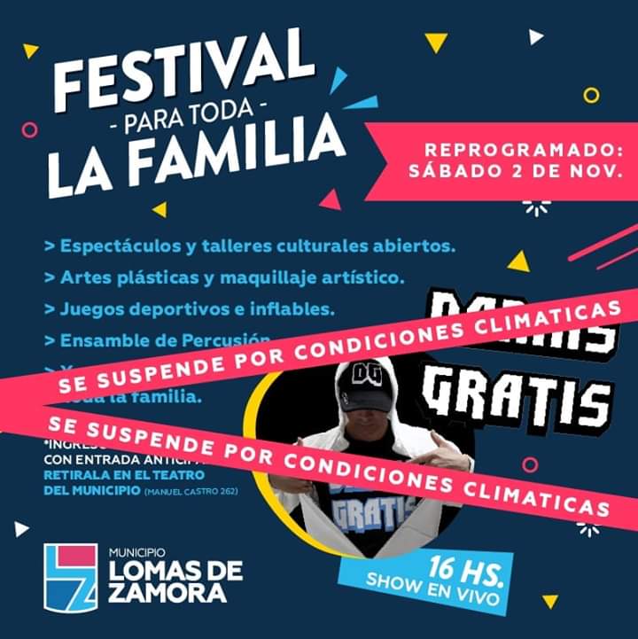 Por cuestiones climáticas se suspenden el Festival para toda la Familia y la presentación en vivo de Damas Gratis.