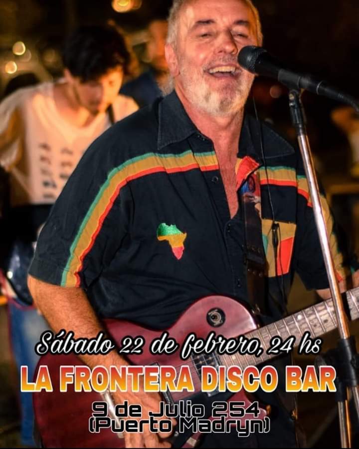 Este Sabado Chala Rasta en La Frontera Puerto Madryn.