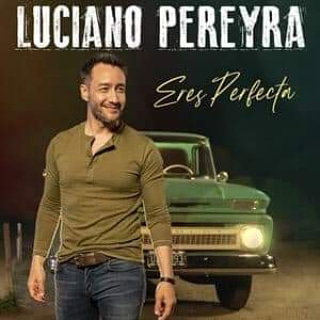 Luciano Pereyra presenta “Eres Perfecta” su nuevo single y video.