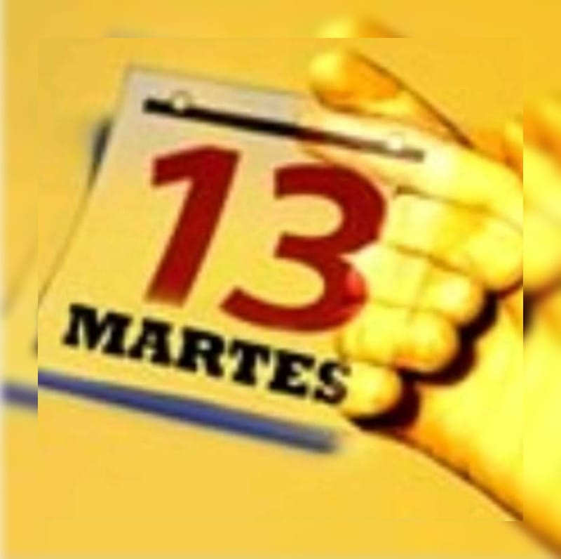 En las culturas de Grecia y algunos de los países de cultura hispana, se considera martes 13 un día de mala suerte.