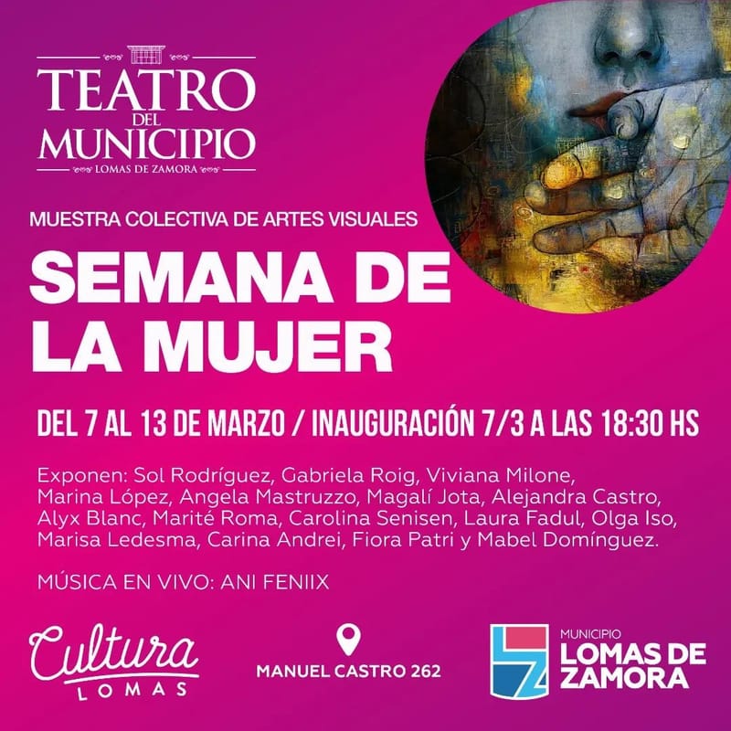 Hoy a las 18.30 los y las invitamos a la inauguración de la muestra por la Semana de la Mujer en el Foyer del Teatro.