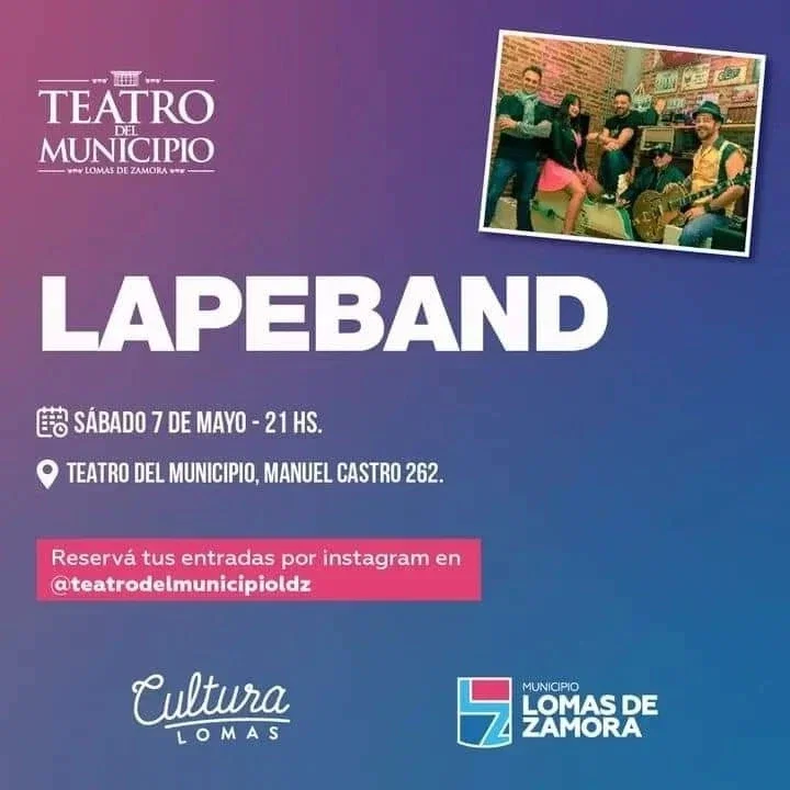 Lapeband, la banda lirerada por Sergio Lapegüe, vuelve el Sábado 7 de Mayo al escenario del Teatro!